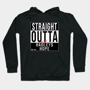 Straight Outta Hadley's Hope Hoodie